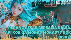 PERANG BERSAMA KALEA, TAPI KOK GA MOKAD!? [GAMEPLAY RANKED]