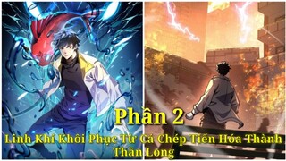 Tập 2:Linh Khí Khôi Phục Từ Cá Chép Tiến Hóa Thành Thần Long