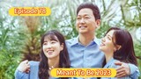 🇰🇷 Meant to Be 2023 Episode 78| English SUB (High-quality)