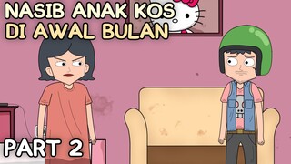 ANAK KOS AWAL BULAN PART 2 - Animasi Anak Kos