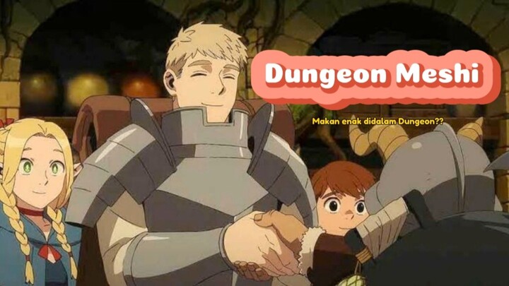 Dungeon Meshi 🔥 Makan enak didalam Dungeon??