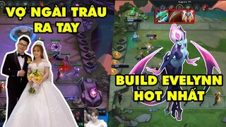 TOP khoảnh khắc điên rồ nhất Đấu Trường Chân Lý #24: Vợ Ngài Trâu ra tay, Build Evelynn hot nhất