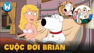 Cuộc Đời Của Chú Chó Brian | Family Guy