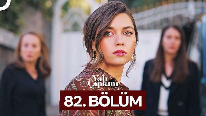 Yalı Çapkını VOSTFR - Épisode 82