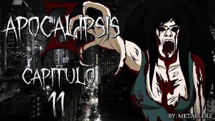 Apocalipsis Zombie (Serie Loquendo) Capítulo 11: El Amanecer - By Metallerz