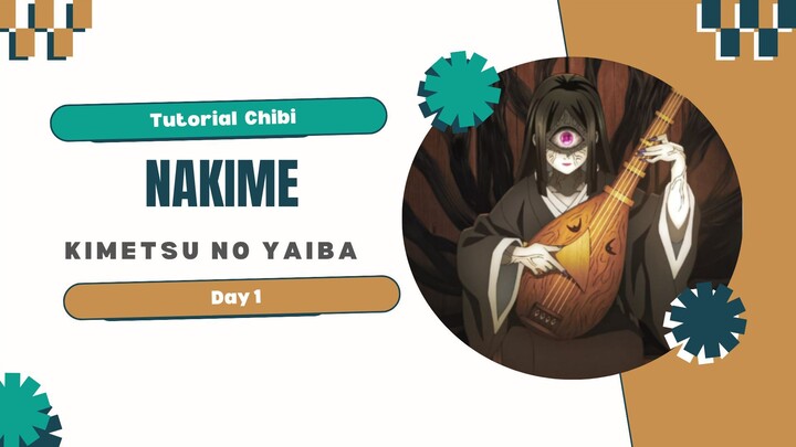 Tutorial Chibi_Nakime - Kimetsu No Yaiba_Day 1