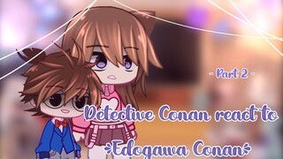 Detective Conan react to.... [] 2/4? []