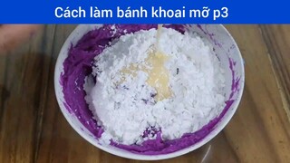 Cách làm bánh khoai mỡ p3