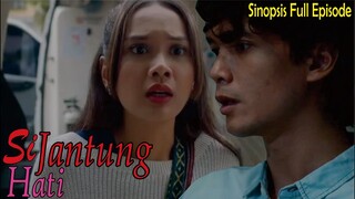 Sinopsis Drama Si jantung Hati Full Episode