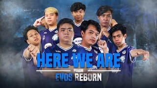 HERE WE ARE! | Full Roster EVOS Reborn