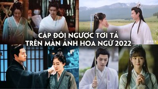 Những cặp đôi màn ảnh hứa hẹn ngược nhau tơi tả năm 2022:Tiêu Chiến - Nhậm Mẫn,Gia Luân - Nhiệt Ba