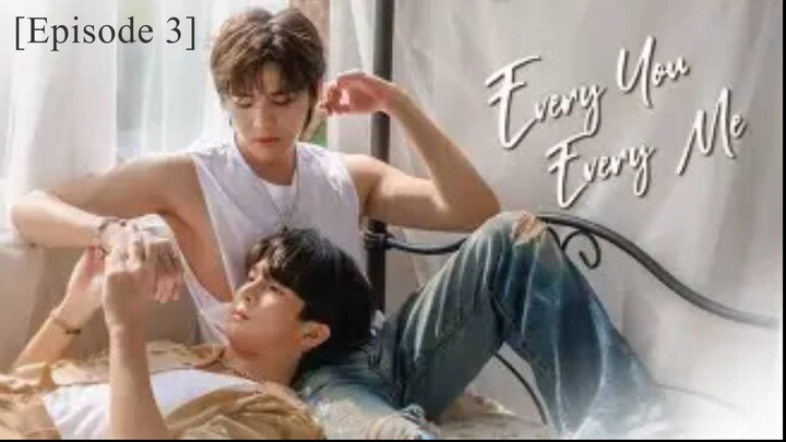 Every You Every Me [Directors Cut] Ep3 [2024]