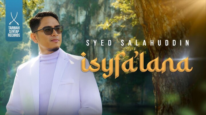 Isyfa'lana - Syed Salahuddin (Official Music Video)(1080P_HD) = Tarbiah Sentap