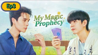 My Magic Prophecy [🇹🇭] Episode 3 Eng/Sub [BL]
