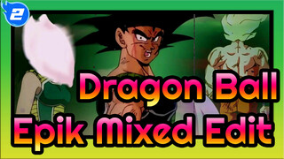 Dragon Ball- Epik Mixed Edit_2