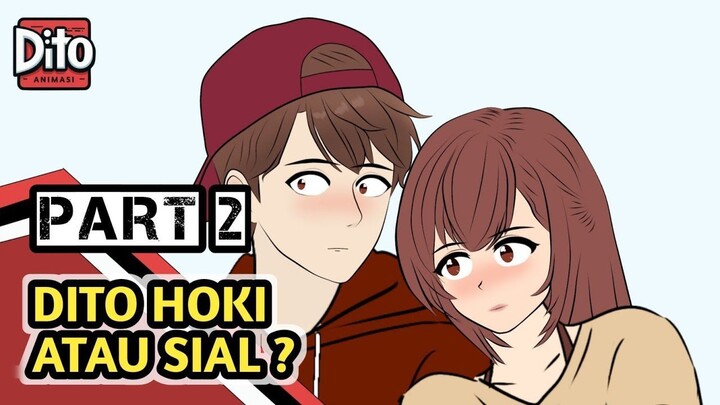 DITO HOKI ATAU SIAL PART 2  Animasi Sekolah ( Percintaan )