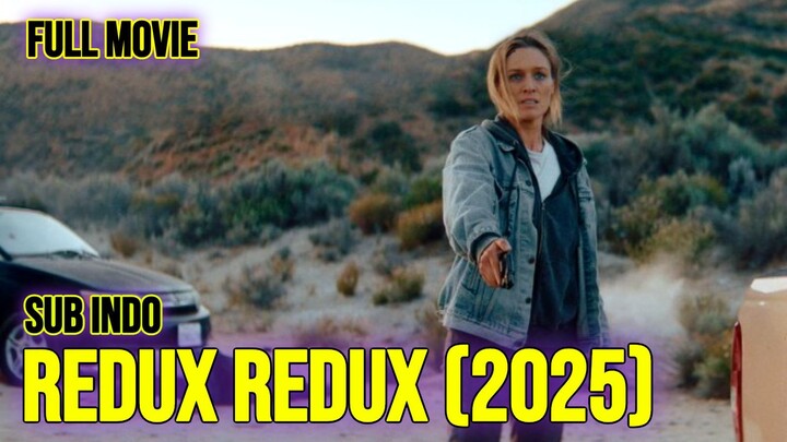 Redux Redux (2025) SUB INDO