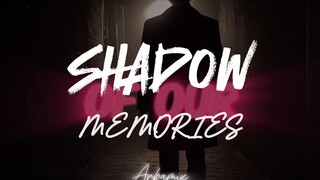 SHADOW OF OUR MEMORIES