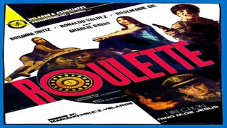 RONALDO VALDEZ & ROSANNA ORTIZ | ROULETTE (1972) FULL MOVIE