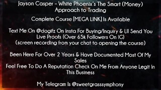Jayson Casper Course White Phoenix’s The Smart (Money) Approach to Trading download