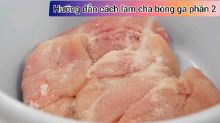 Hướng dẫn cách làm chà bông gà phần 2