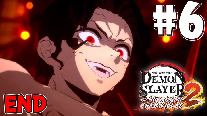 ระเบิดศึกใหญ่! มุ่งหน้าสู่ปราสาทไร้ขอบเขต!?🔥 | DemonSlayer Hinokami Chronicles 2 #6 END