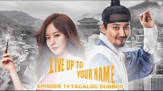 Live Up To Your Name Episode 14 Tagalog Dubbed