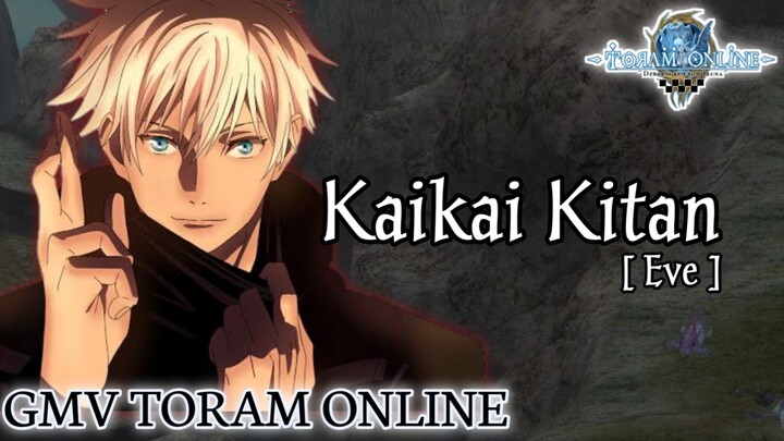 GMV Toram Online || Kaikai Kitan_Eve || Opening Jujutsu Kaisen