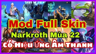 Cách Mod Full 8 Skin Nakroth Mùa 22 - Full Hiệu Ứng Âm Thanh,Không Lỗi Mạng Bất Định