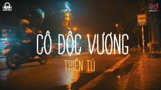 Cô Độc Vương ( Lofi Ver.) - Thiên Tú ...Nửa Đời Sầu Nửa Đời Đau