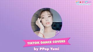 TIKTOK DANCE COVERS | PPop Yumi