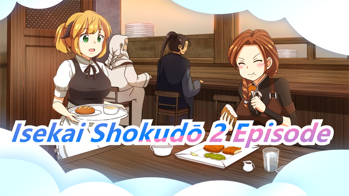 Isekai Shokudō 2 Episode