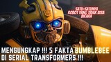 MENGUNGKAP !!! 5 FAKTA TENTANG BUMBLEBEE DI SERIAL TRANSFORMERS!!! #21