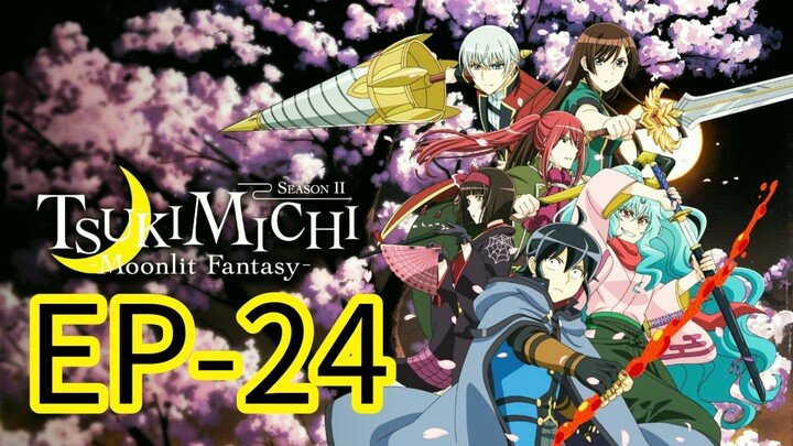 Tsuchimichi Moonlight Fantasy || S2 || EP-24
