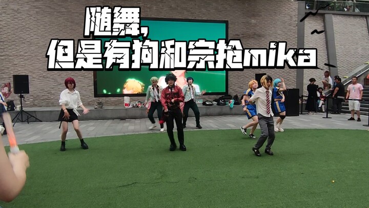 Dancing along, but there are dogs and Zong vying for Mika