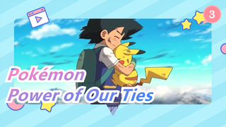 [Pokémon/Edit] Power of Our Ties_3