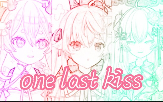 [Kagura Nana×Neko Rai×Tou Xuelian] One Last Kiss (Chorus of the Three Liben Sisters)