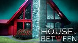 The House In Between 2020 HD [English Subtitle]