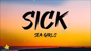 Sea Girls - Sick (Lyrics)