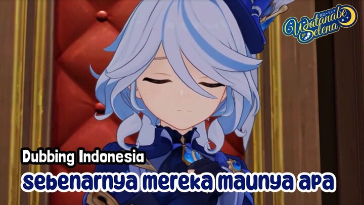 【FANDUB】Genshin Impact Furina Story - Sebenarnya mereka maunya apa 【GENSHIN IMPACT FANDUB INDONESIA】