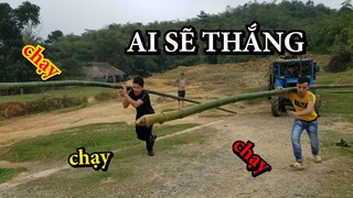 ai sẽ là người chạy nhanh nhất - thử thách vác vật nặng và chạy