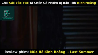 REVIEW PHIM :Mùa hè kinh hoàng (p8) #rvphimkinhdi