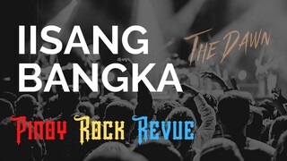 Iisang Bangka (The Dawn) - by Pinoy Rock Revue