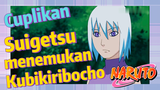 [Naruto] Cuplikan |  Sasuke membantu Suigetsu menemukan Kubikiribocho