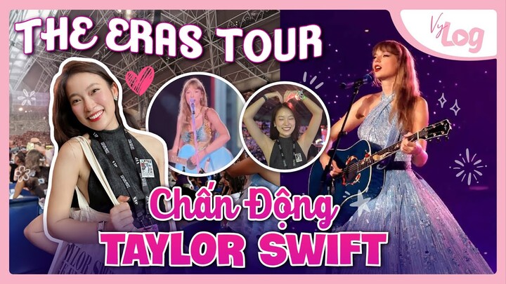 Đi Gặp Taylor Swift | The Eras Tour Singapore VyLog trong mơ