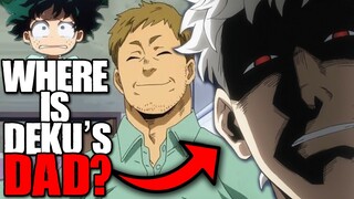 Where is Deku's Dad? / My Hero Academia