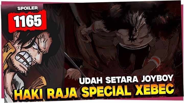 SPOILER OP 1165 - GILAKKK..!! HAOSHOKU HAKI XEBEC TERLALU KUAT!! ROGER & GARP KEWALAHAN!!