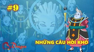 Những câu hỏi khó tưởng chừng chưa có lời giải (Phần 9)