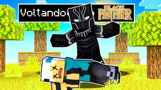 MORRI E VOLTEI como o PANTERA NEGRA no Minecraft!