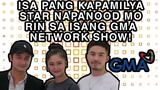 ISA PANG KAPAMILYA STAR NAPANOOD MO RIN SA ISANG GMA NETWORK SHOW!